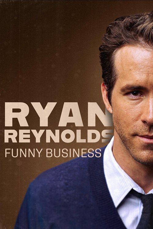 Movie poster for Ryan Reynolds: Funny Business (2023)