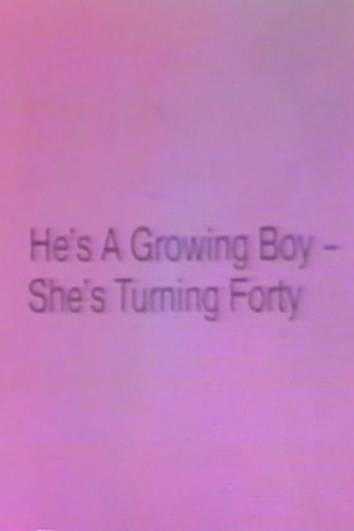 Movie poster for He's a Growing Boy, She's Turning Forty (1980)
