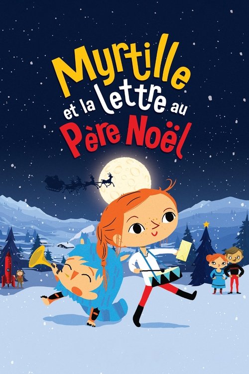 Movie poster for Myrtille et la lettre au père Noël (2017)