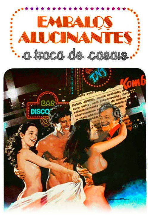 Movie poster for Embalos Alucinantes: A Troca de Casais (1979)