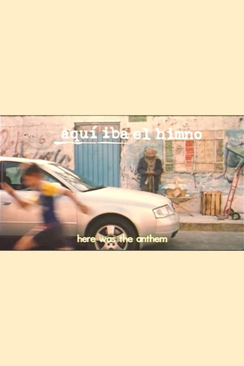 Movie poster for Here Was The Anthem (2002)