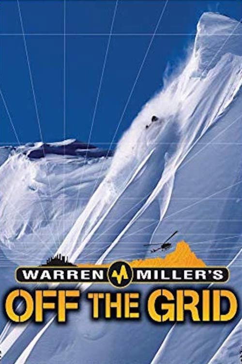 Movie poster for Warren Miller's Off the Grid (2006)