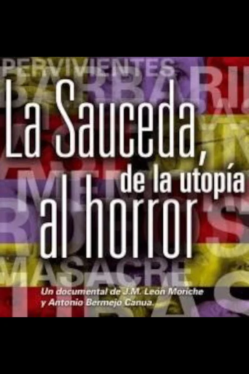 Movie poster for La Sauceda, de la utopía al horror (2013)
