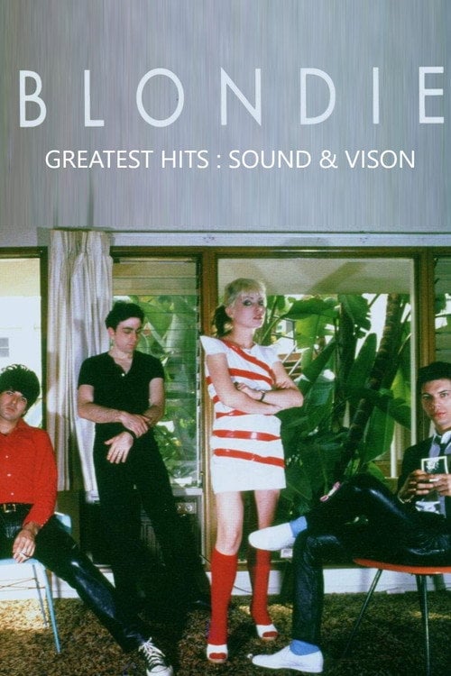 Movie poster for Blondie : Greatest Hits - Sound & Vision (2005)