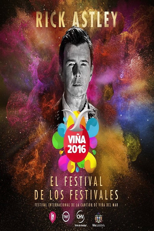 Movie poster for Rick Astley Festival de Viña del Mar (2016)