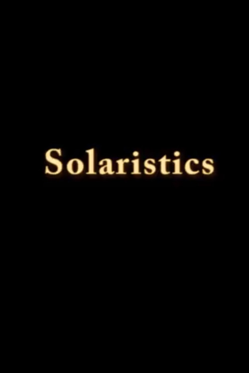 Movie poster for Solaristics (2013)
