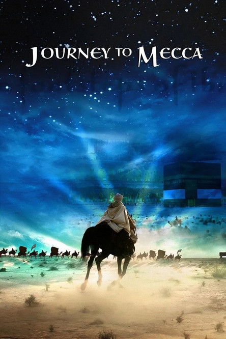 Movie poster for Journey to Mecca (2009)