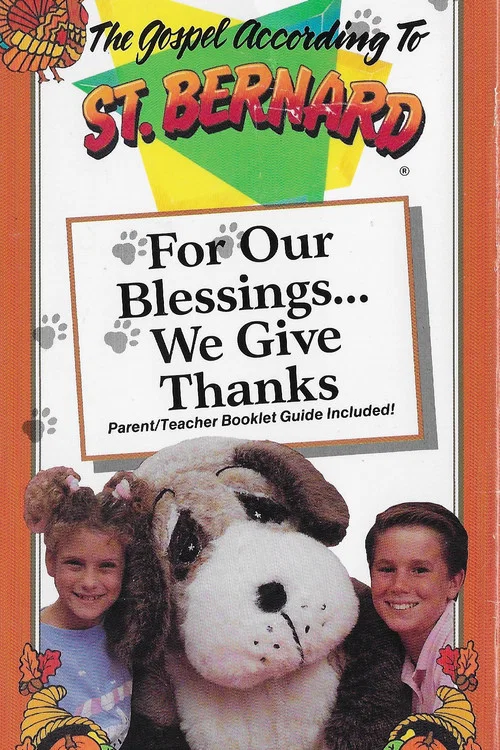 Movie poster for The Gospel According to St. Bernard: For These Blessings We Give Thanks (1990)