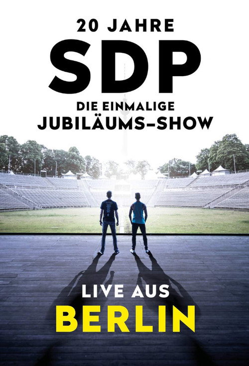 Movie poster for 20 Jahre SDP - Die einmalige Jubiläums-Show - Live aus Berlin (2020)