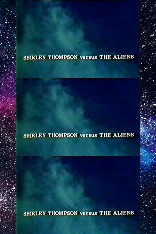 Movie poster for Shirley Thompson Versus the Aliens (1972)