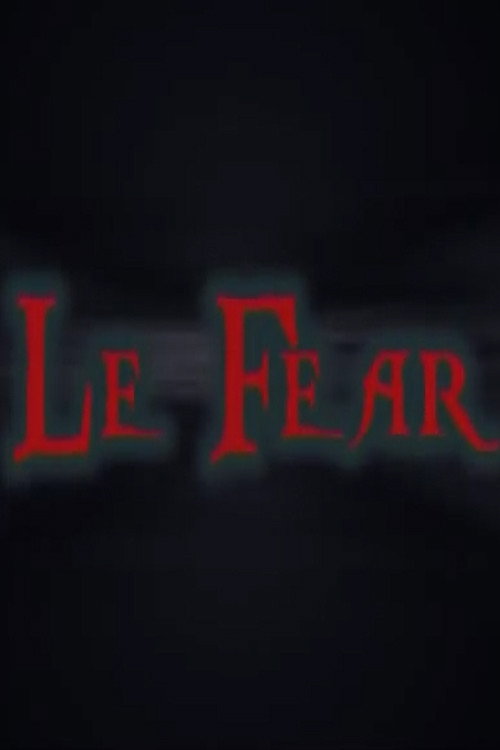Movie poster for Le Fear (2010)