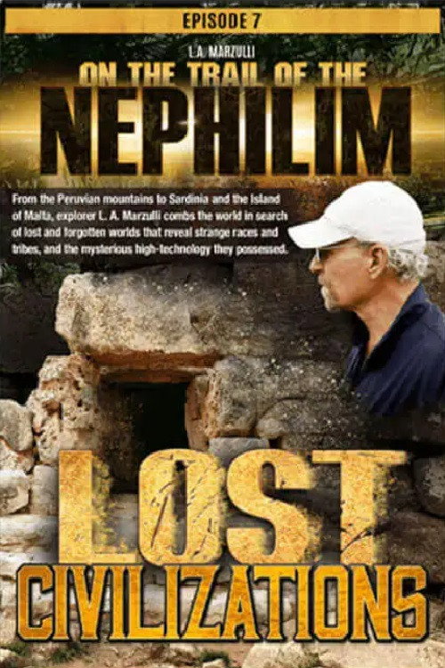 Movie poster for On the Trail of the Nephilim: Episode 7 - Lost Civilizations (2021)