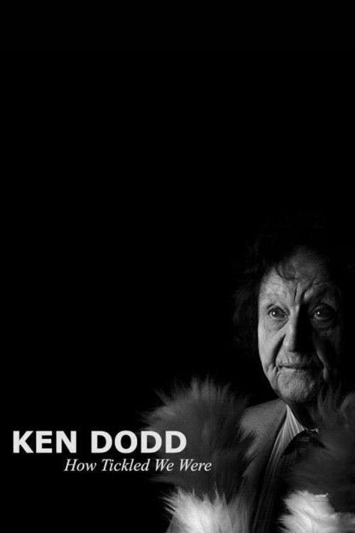 Movie poster for Ken Dodd: How Tickled We Were (2018)