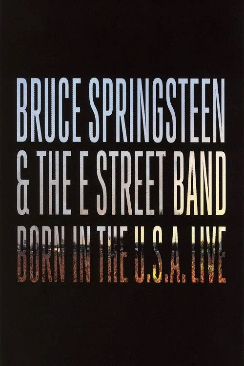 Movie poster for Bruce Springsteen & The E Street Band: Born in the U.S.A. Live in London 2013 (2014)