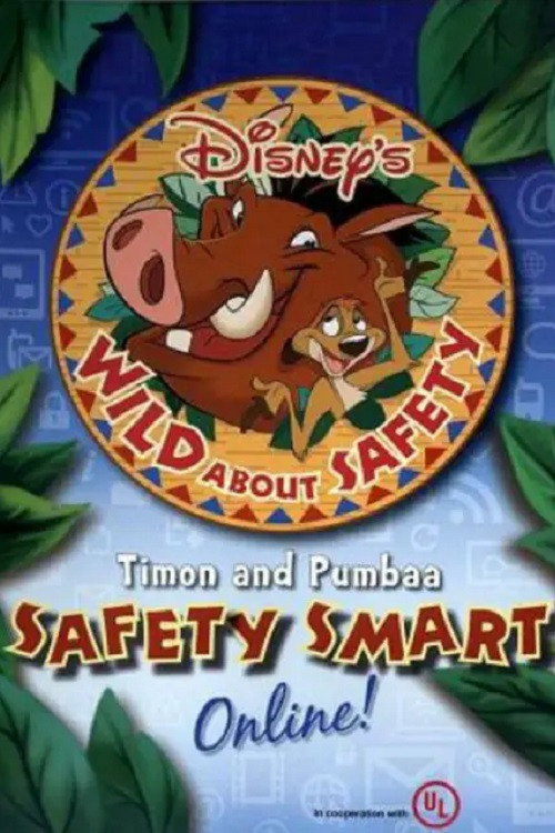 Movie poster for Wild About Safety: Timon and Pumbaa Safety Smart Online! (2012)