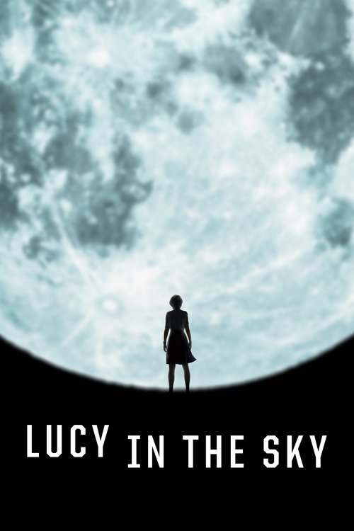 Movie poster for Lucy in the Sky (2019)