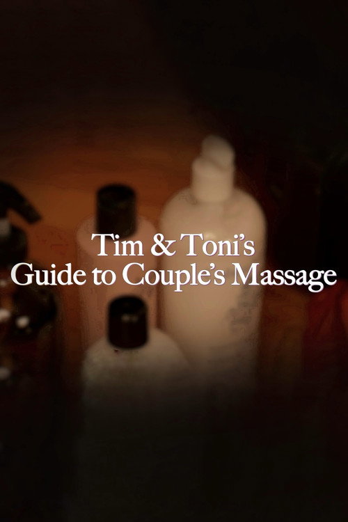 Movie poster for Tim and Toni's Guide To Couple's Massage (2024)