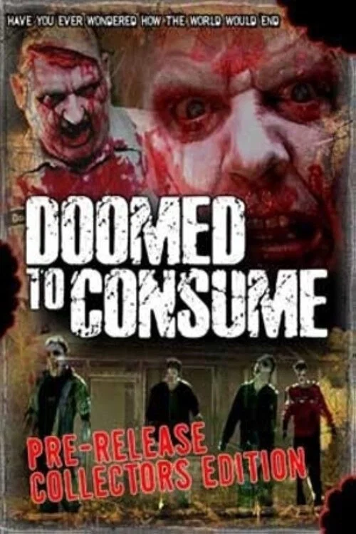 Movie poster for Doomed to Consume (2006)