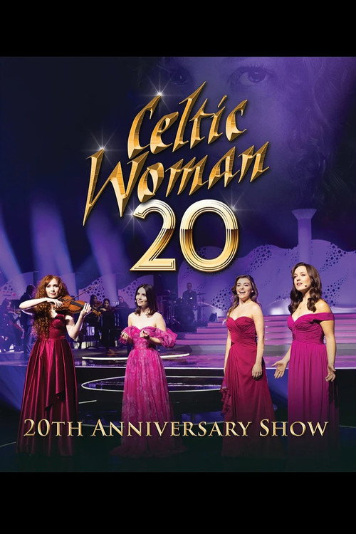 Movie poster for Celtic Woman: 20th Anniversary Show (2024)