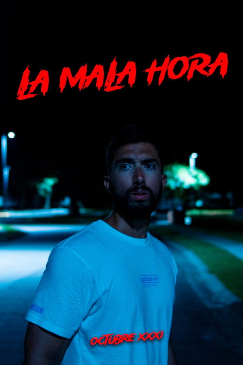 Movie poster for La Mala Hora (2023)