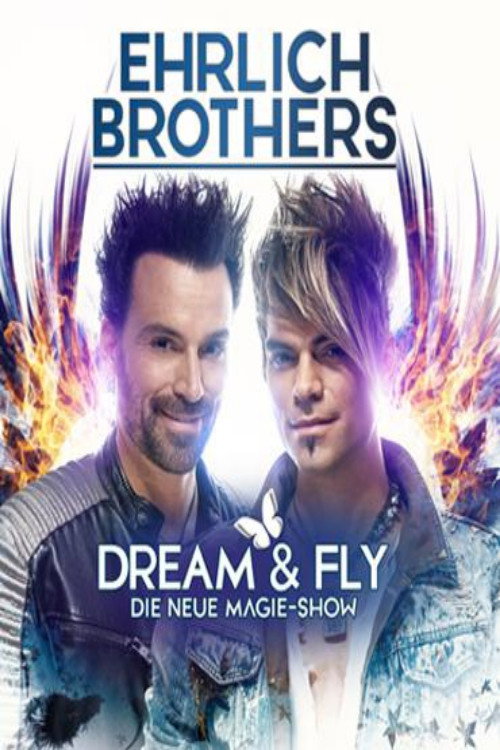 Movie poster for Ehrlich Brothers Dream & Fly (2022)
