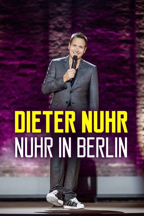 Movie poster for Dieter Nuhr: Nuhr in Berlin (2016)