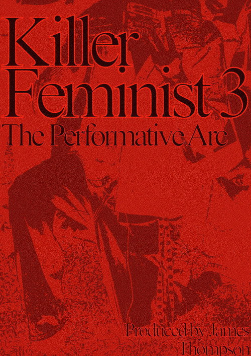 Movie poster for Killed feminist 3: Dawn of the Performative Male (2025)