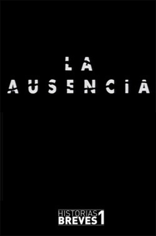 Movie poster for Historias Breves I: La Ausencia (1994)