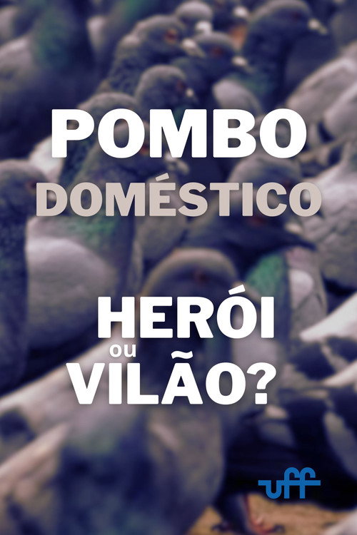 Movie poster for Pombo Doméstico: Herói ou Vilão? (2020)