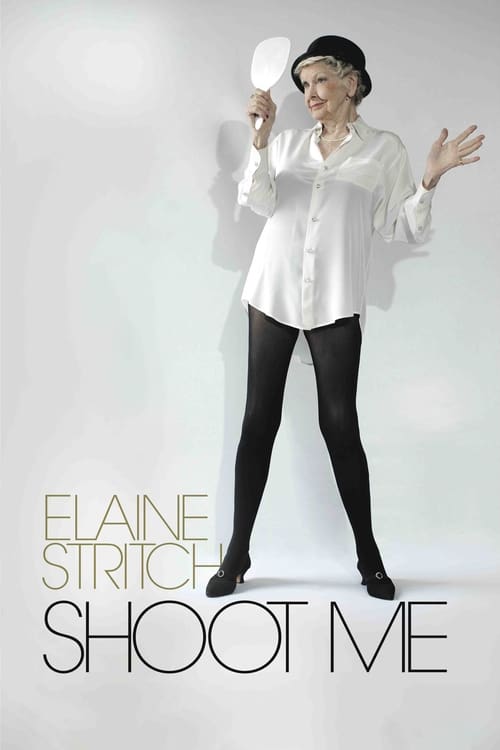 Movie poster for Elaine Stritch: Shoot Me (2013)