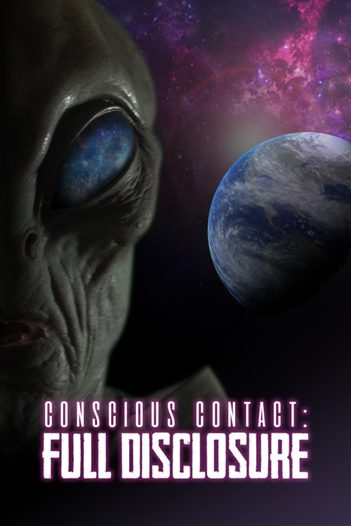 Movie poster for Conscious Contact: Full Disclosure (2021)