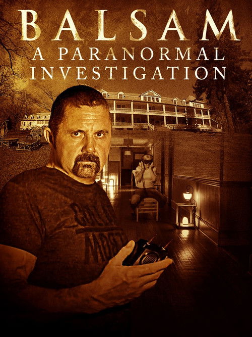 Movie poster for Balsam: A Paranormal Investigation (2021)