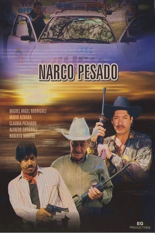 Movie poster for Narco Pesado (2000)