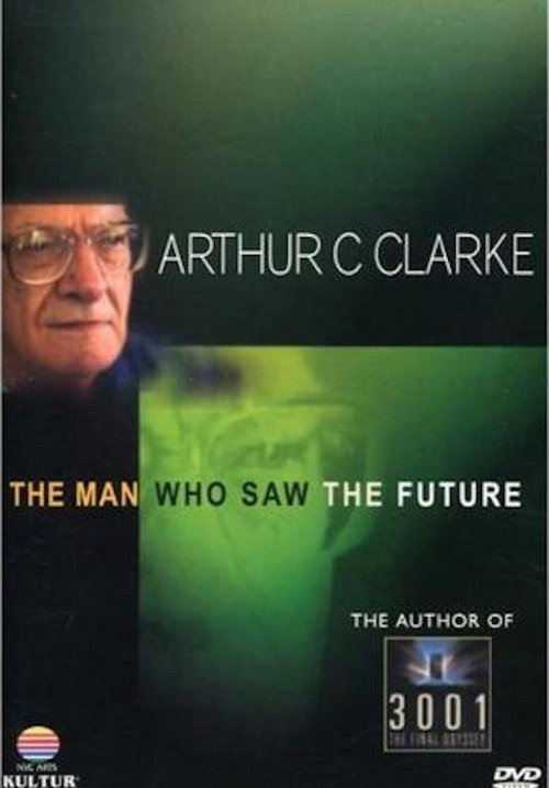 Movie poster for Arthur C. Clarke: The Man Who Saw the Future (1997)