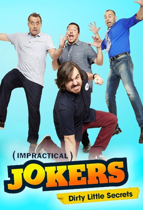 Impractical Jokers: Dirty Little Secrets poster