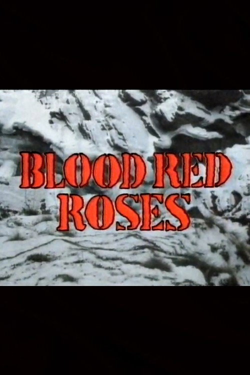 Movie poster for Blood Red Roses (1986)