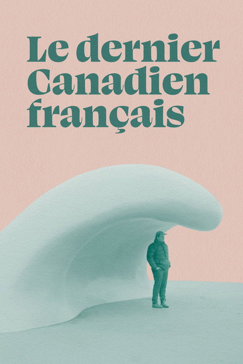 Movie poster for The Last French Canadian (2024)