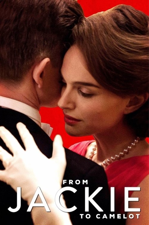 Movie poster for From Jackie to Camelot (2017)
