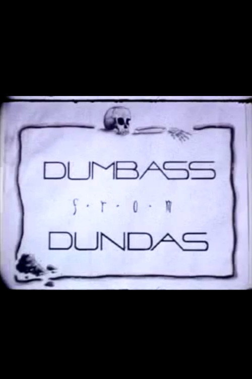 Movie poster for Dumbass From Dundas (1988)
