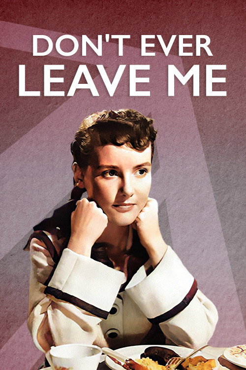 Movie poster for Don't Ever Leave Me (1949)