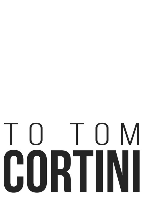Movie poster for To Tom Cortini (2002)