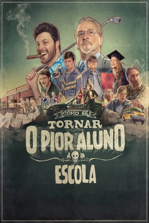 Movie poster for Como Se Tornar o Pior Aluno da Escola (2017)