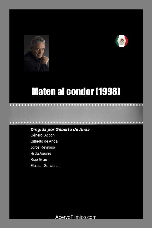 Movie poster for Maten al condor (1998)
