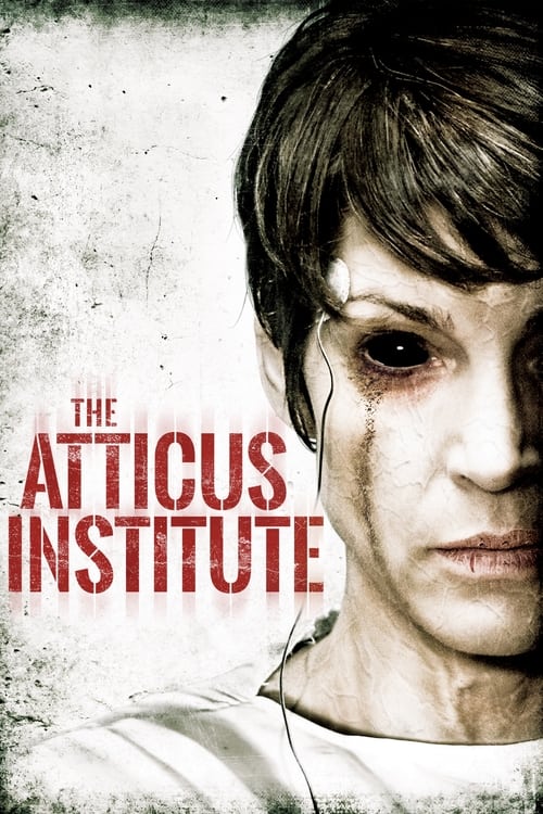 Movie poster for The Atticus Institute (2015)