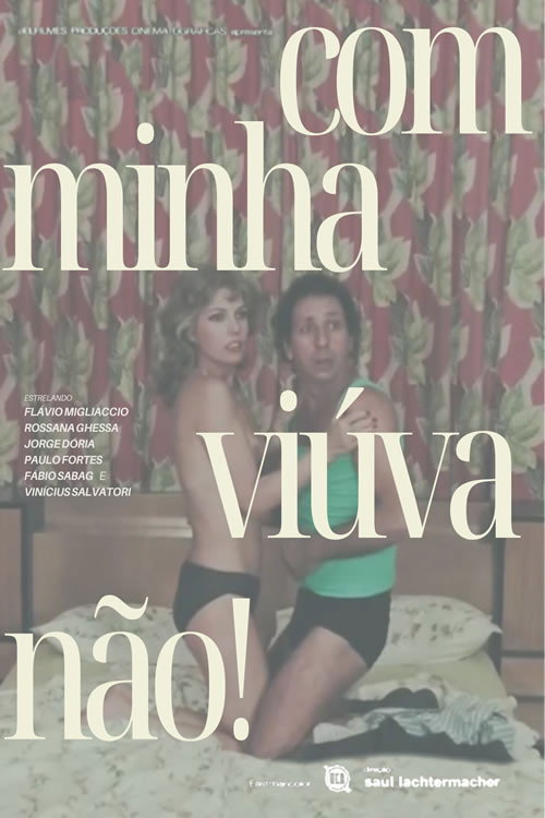 Movie poster for Com Minha Viúva, Não! (1981)