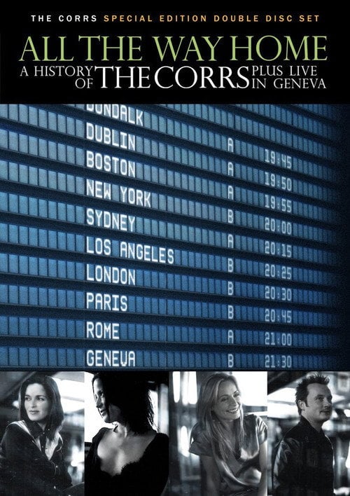 Movie poster for All the Way Home: A History of The Corrs (2005)