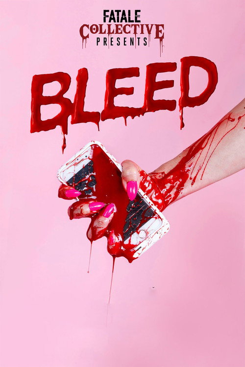 Movie poster for Fatale Collective: Bleed (2019)