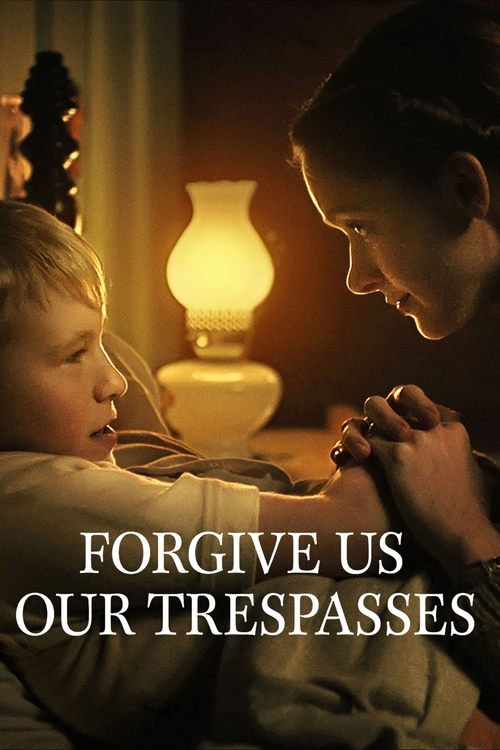 Movie poster for Forgive Us Our Trespasses (2022)
