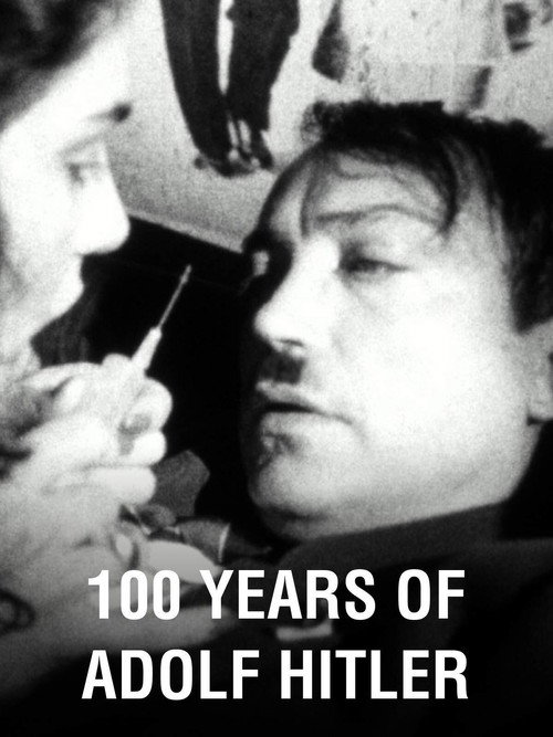 Movie poster for 100 Years Of Adolf Hitler: The Last Hour In The Führerbunker (1989)