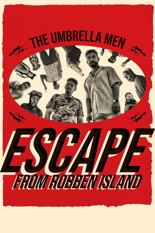 Movie poster for The Umbrella Men: Escape From Robben Island (2023)
